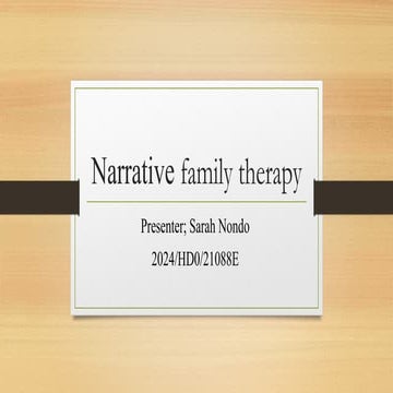 Narrative family therapy sarah nondo presentation.pptx