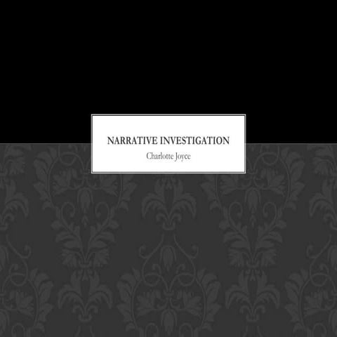 Narrative Investigation