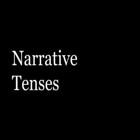 Narrative tenses
