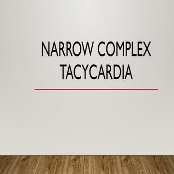 Approach to diagnosis of narrow complex tachycardia | PPTX