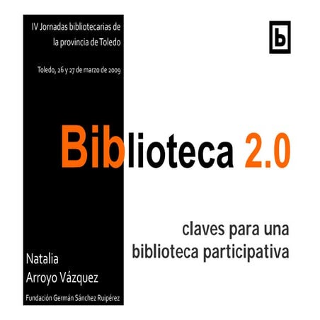 Biblioteca 2.0: claves para una biblioteca participativa
