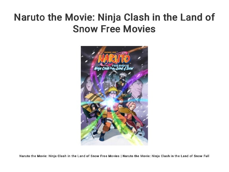 Naruto the Movie: Ninja Clash in the Land of Snow Free Movies
