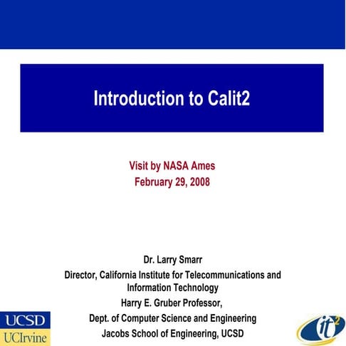Introduction to Calit2