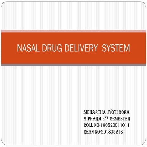 NASAL DRUG DELIVERY  SYSTEM