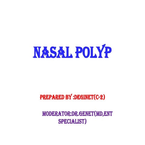 Nasal.............. polyp by Definet.pptx