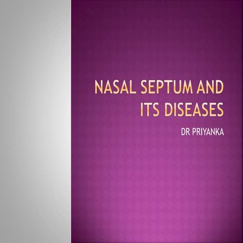 Nasal septum and its diseases[1]