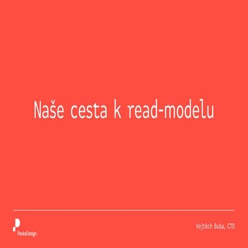 Péhápkaři v Pecce: Naše cesta k read-modelu – Vojtěch Buba –18. 5. 2022