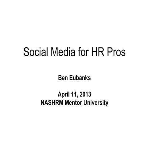 NASHRM Mentor University-Social Media for HR Pros