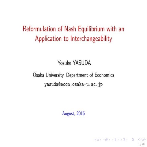Reformulation of Nash Equilibrium with an Application to Interchangeability