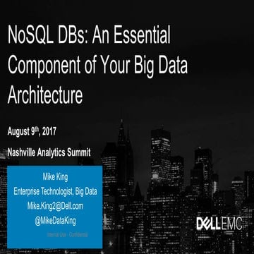 Nashville analytics summit aug9 no sql mike king dell v1.5