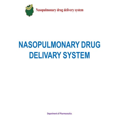 Nasopulmonary- drug delivery system pptx