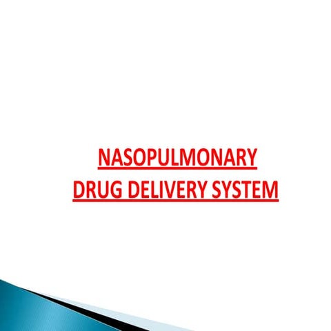 Nasopulmonary dds