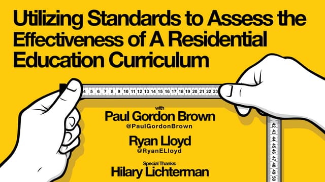 Utilizing Standards to Assess the Effectiveness of A Residential Education Curriculum