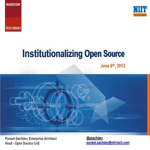 Institutionalizing Open Source - Puneet Sachdev - Nasscom Tech Series - June ...
