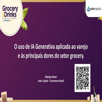 Congresso Grocery & Drinks | A realidade após a empolgação - O uso de IA Gene...