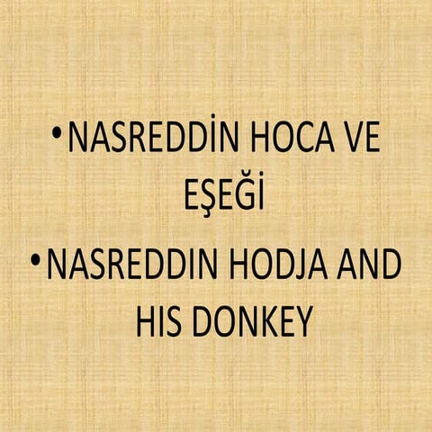 Nasteddin hodja and his donkey | PPT