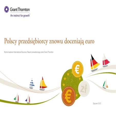 Polscy przedsiębiorcy znowu doceniają euro | Raport Grant Thornton