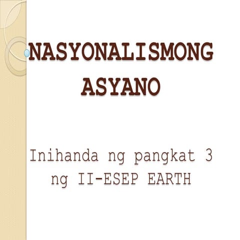 Aralin 24 : Nasyonalismong Asyano