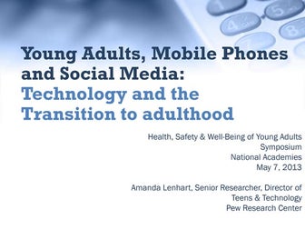 Young Adults, Mobile Phones and Social Media:Technology and the Transition t...