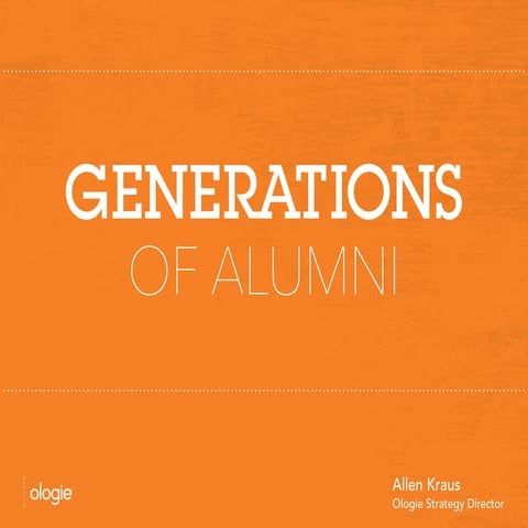 Generations of Alumni: Why Focus on Generational Dynamics?