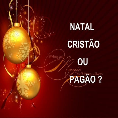 O paganismo é algo sutil, vem bem disfarçado, aparentemente inocente mas tem ...