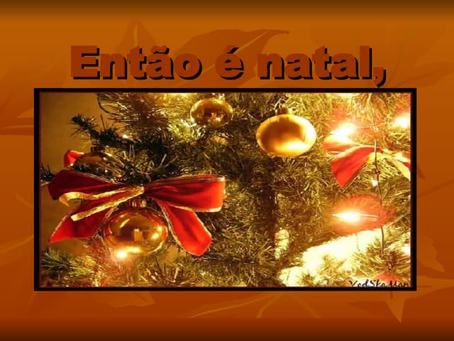 natal e o que você fez?
