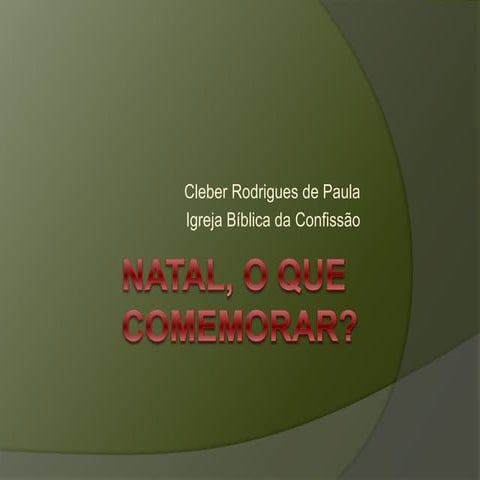 Natal, o que comemorar?