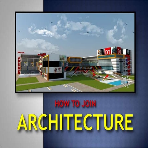 How to Join Architecture
