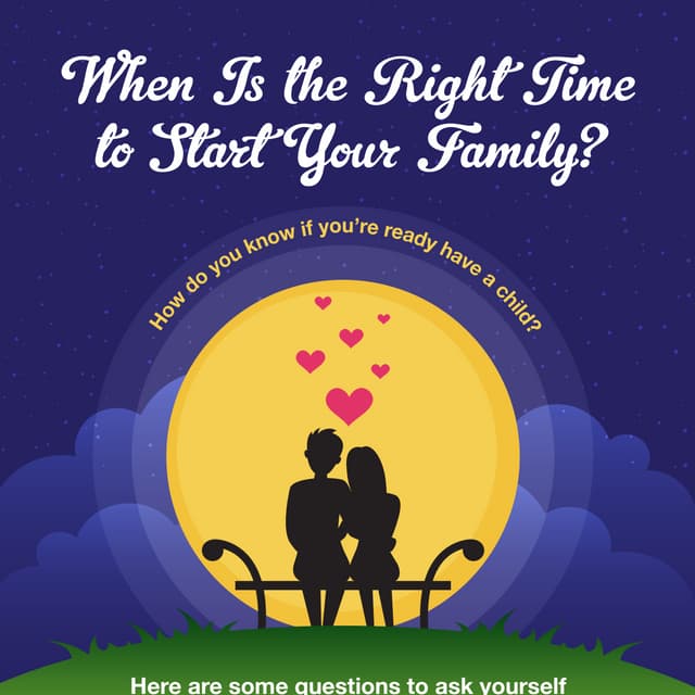 When Is The Right Time To Start Your Family?