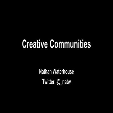 Nathan waterhouse Creative Communities