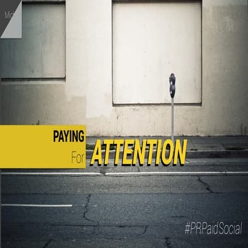 Paying For Attention: Paid Social Media Intro