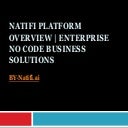 Natifi Platform Overview Enterprise No Code Business Solutions.pptx
