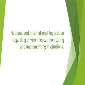 National and international legislation regarding environmental monitoring and...