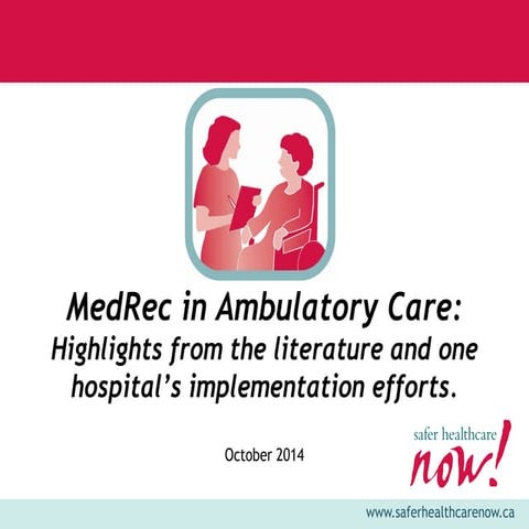MedRec in Ambulatory Care: Highlights from the literature and one hospital’s ...