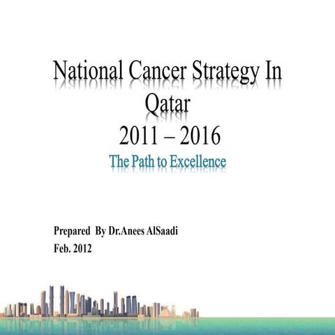 National cancer strategy in qatar 2011 – 2016