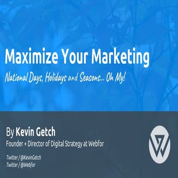 Maximize Your Marketing: National Days, Holidays and Seasons... Oh My!