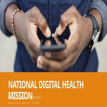 NATIONAL DIGITAL HEALTH MISSION- NDHM.pptx