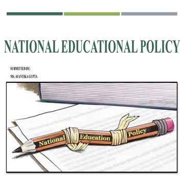 NATIONAL EDUCATIONAL POLICY 2020...( EDUCATION)