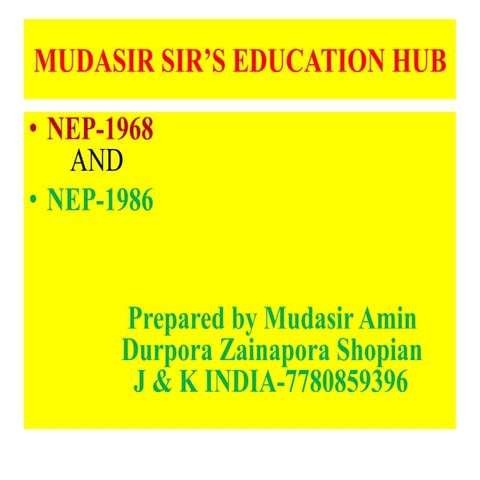 National education policy 1968 & National education policy-1986 by MUDASIR AMIN