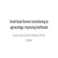 National Experiences - Small-Scale farmers transitioning to agroecology: improving livelihoods
