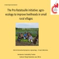 National Experiences - The Pro Ratatouille initiative: agro-ecology to improve livelihoods in small rural villages