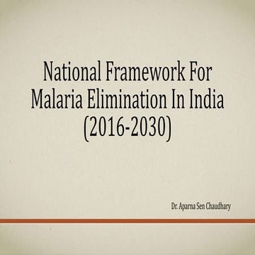 National framework for malaria elimination in india