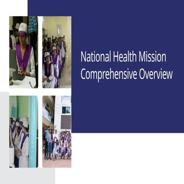 Comprehensive Overview of India's National Health Mission Evolution and ...