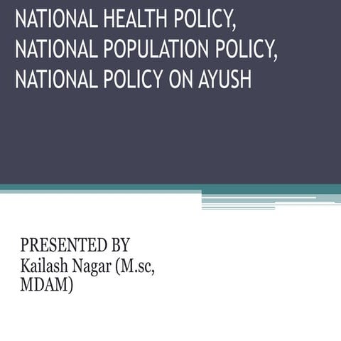 National health policy, population policy, ayush