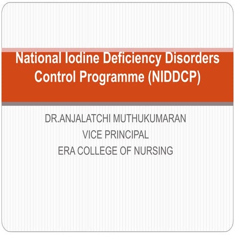 National iodine deficiency disorders control programme (niddcp)
