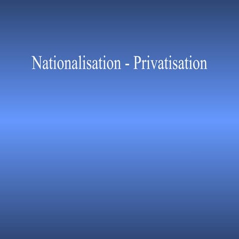nationaliztion & Privatization of banks | PPTX