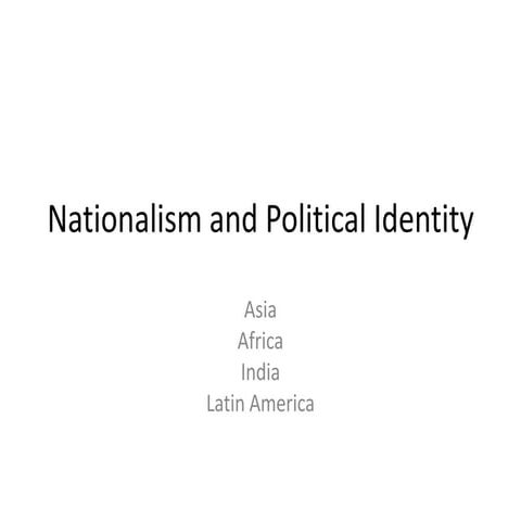 Nationalism in la, africa, asia and india