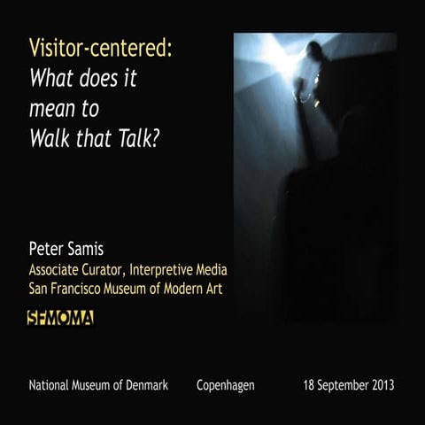 Visitor-Centered: What Does it Mean to Walk that Talk?