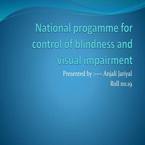 National progamme for control of blindness.pptx