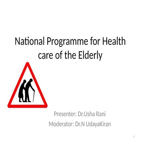 National Programme for Health Care of the Elderly recovered.pptx
